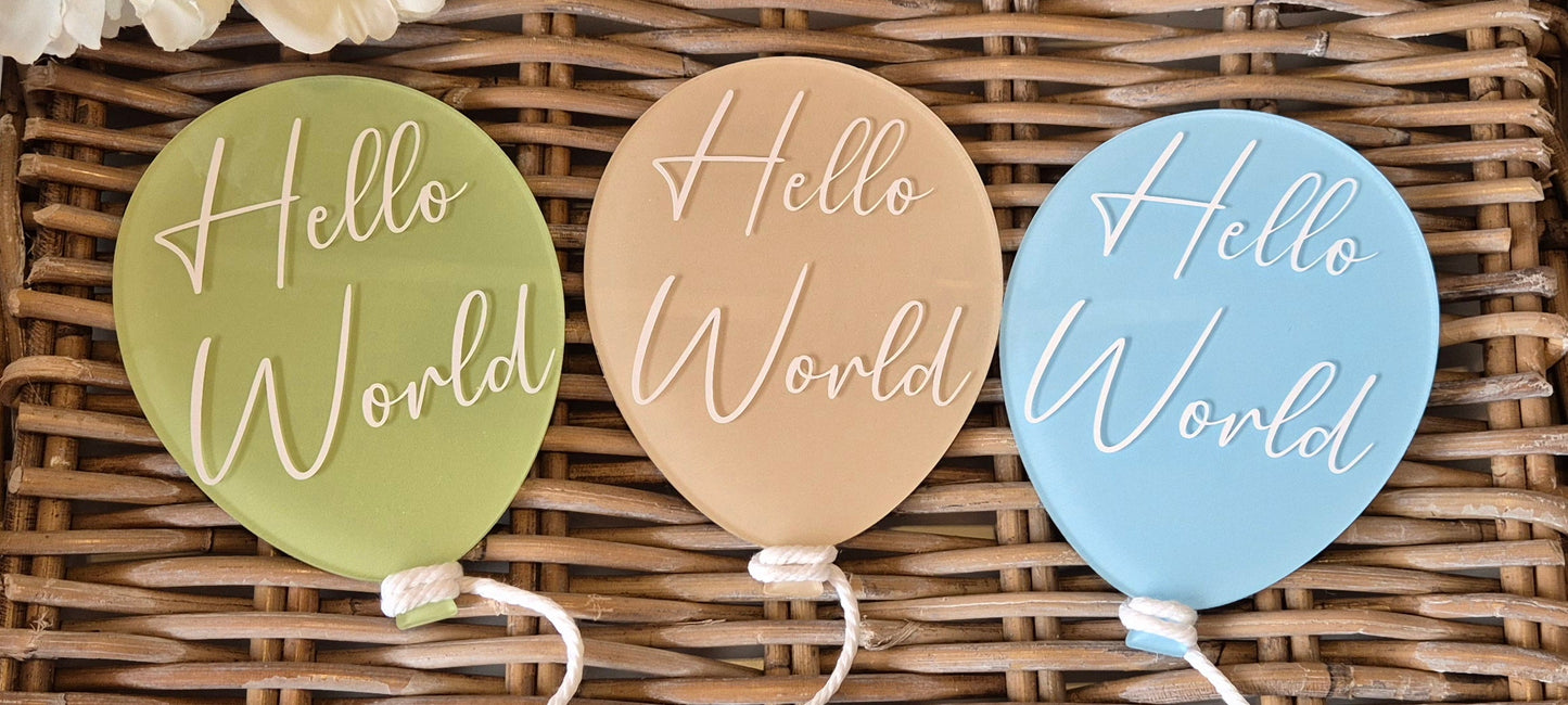 Personalised Acrylic Balloon Birth Announcement: Hello World Photo Prop